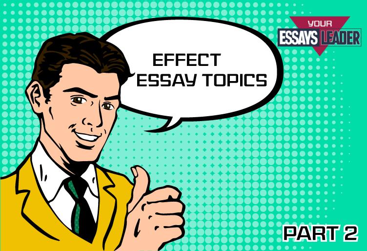 College cause and effect essay examples