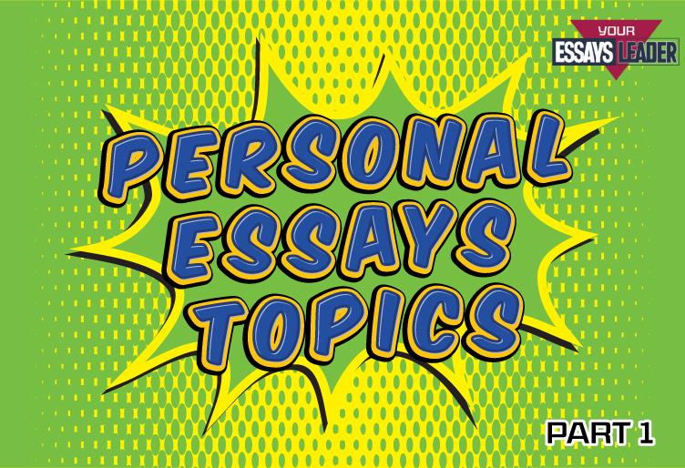 Personal essay topics