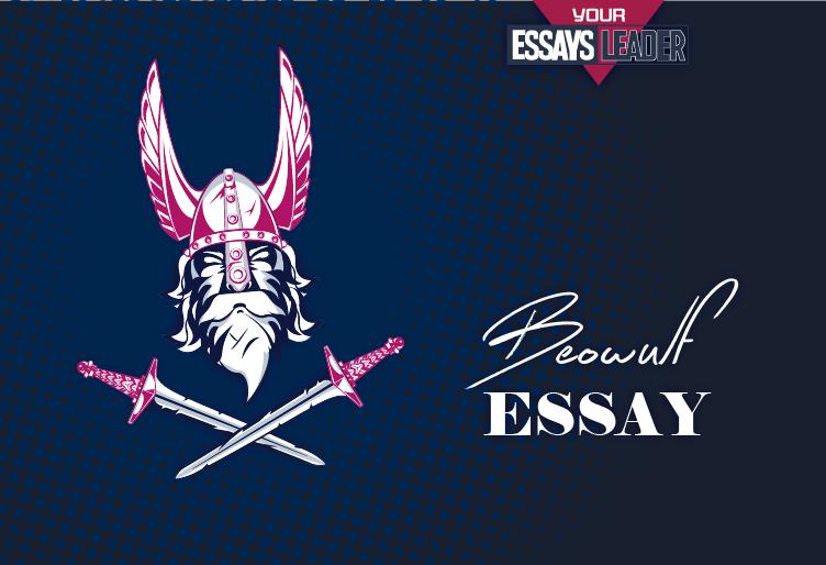 Take Advantage of the Best Beowulf Essay Writing Ideas!